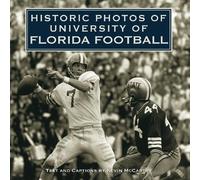 Kevin McCarthy Historic Photos of University of Florida Footb (Copertina rigida)
