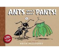 Kevin McCloskey Ants Don't Wear Pants (Copertina rigida) Giggle and Learn