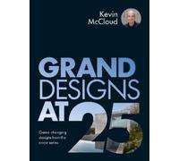 Kevin McCloud Grand Designs at 25 (Copertina rigida)
