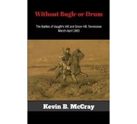 Kevin McCray Without Bugle or Drum (Tascabile)