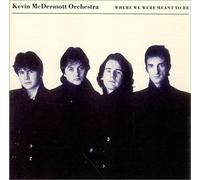 Kevin McDermott - Where We Were Meant To Be