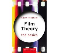 Kevin McDonald Film Theory: The Basics (Tascabile) Basics
