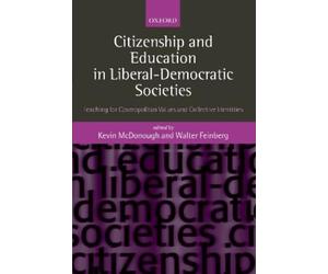 Kevin McDonough Citizenship and Education in Liberal-Democrat (Copertina rigida)