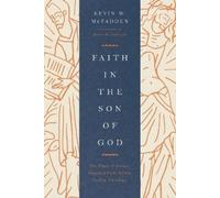 Kevin McFadden Faith in the Son of God (Tascabile)