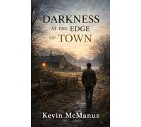 Kevin McManus Darkness at the Edge of Town (Tascabile)