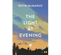 Kevin McManus The Light at Evening (Tascabile) (PRESALE 10/09/2026)