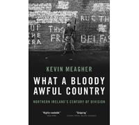 Kevin Meagher What a Bloody Awful Country (Tascabile)
