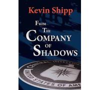Kevin Michael Shipp From the Company of Shadows (Copertina rigida)