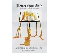 Kevin Miller Better Than Gold (Tascabile)