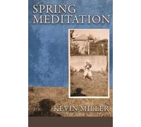 Kevin Miller Spring Meditation (Tascabile)