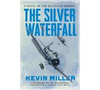 Kevin Miller The Silver Waterfall (Tascabile)