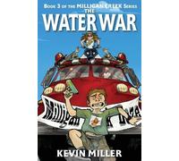 Kevin Miller The Water War (Tascabile) Milligan Creek