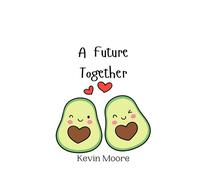 Kevin Moore A Future Together (Tascabile)