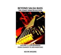 Kevin Moore Beyond Salsa Bass (Tascabile) Beyond Salsa