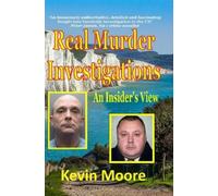 Kevin Moore Real Murder Investigations (Tascabile)