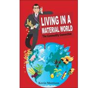 Kevin Morrison Living in a Material World (Copertina rigida)