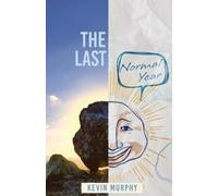 The Last Normal Year: Poems by Kevin Murphy