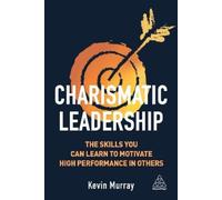 Kevin Murray Charismatic Leadership (Tascabile)