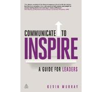 Kevin Murray Communicate to Inspire (Copertina rigida)