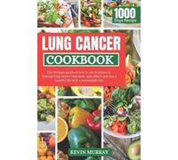 Kevin Murray Lung Cancer Cookbook (Tascabile)
