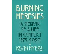 Kevin Myers Burning Heresies (Tascabile)