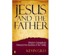 Kevin N. Giles Jesus and the Father (Tascabile)