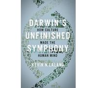 Kevin N. Lala Darwin's Unfinished Symphony (Copertina rigida)