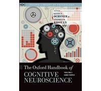 Kevin N. Ochsner The Oxford Handbook of Cognitive Neuroscience (Tascabile)