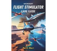 Kevin O Samson Microsoft Flight Simulator 2024 Game Guide (Tascabile)