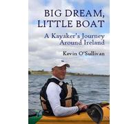 Kevin O’Sullivan Big Dream, Little Boat (Tascabile)