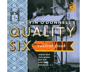 Kevin O'Donnell's Quality Six Control Freak (CD)