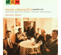 Kevin O'Donnell's Quality Six Heretic Blues (CD)