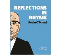 Kevin O'Dowd Reflections in Rhyme (Copertina rigida)