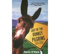 Kevin O'Hara The Last of the Donkey Pilgrims (Tascabile)