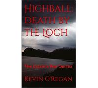 Kevin O'Regan Highball (Tascabile) Lizzie's War series