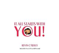 Kevin O'Reilly It All Starts with You (Tascabile)