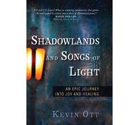 Kevin Ott Shadowlands and Songs of Light (Tascabile)