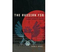 Kevin P. Riehle The Russian FSB (Copertina rigida)