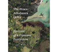 Kevin P. Timoney The Peace-Athabasca Delta (Copertina rigida)