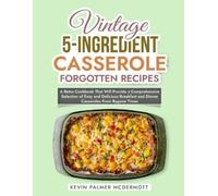 Kevin Palmer McDermo Vintage 5-Ingredient Casserole Forgotten Recip (Tascabile)