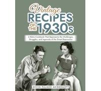 Kevin Palmer McDermott Vintage Recipes of the 1930s (Tascabile)