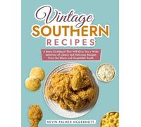 Kevin Palmer McDermott Vintage Southern Recipes (Tascabile)