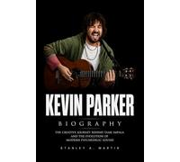 Kevin Parker Biography: The Creative Journey Behind Tame Impala and the Evolution of Modern Psychedelic Sound