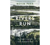 Kevin Parr Rivers Run (Copertina rigida)