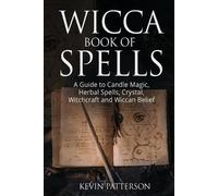 Kevin Patterson Wicca Book of Spells (Tascabile)