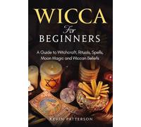 Kevin Patterson Wicca for Beginners (Tascabile)