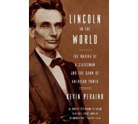 Kevin Peraino Lincoln in the World (Tascabile)
