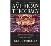 Kevin Phillips American Theocracy (Tascabile)