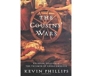 Kevin Phillips The Cousins' Wars (Tascabile)