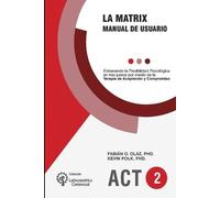 Kevin Polk Fabián O Olaz La Matrix - Manual del Usuario (Tascabile)